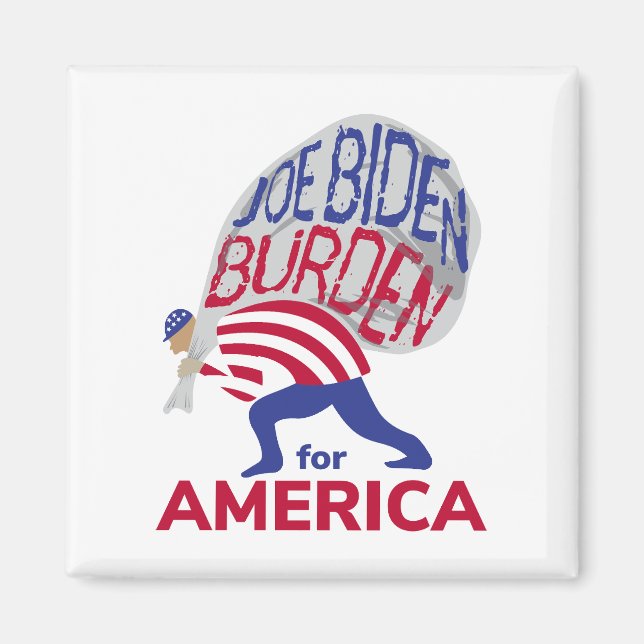 Joe Biden Burden för Amerika Magnet (Framsidan)