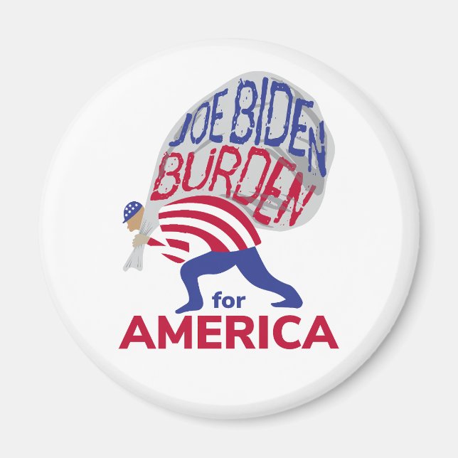 Joe Biden Burden för Amerika Magnet (Framsidan)