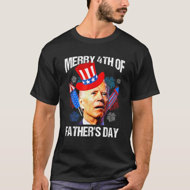 Joe Biden Confused Merry 4Th Of Fathers Day Fourth T Shirt (Framsida)
