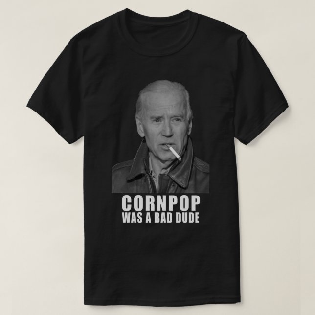 Joe Biden - Cornpop var en skurk T-Shirt (Design framsida)