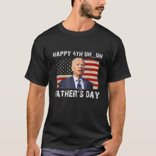 Joe Biden förväxlade Merry 4:e Öh Fars dag T Shirt
