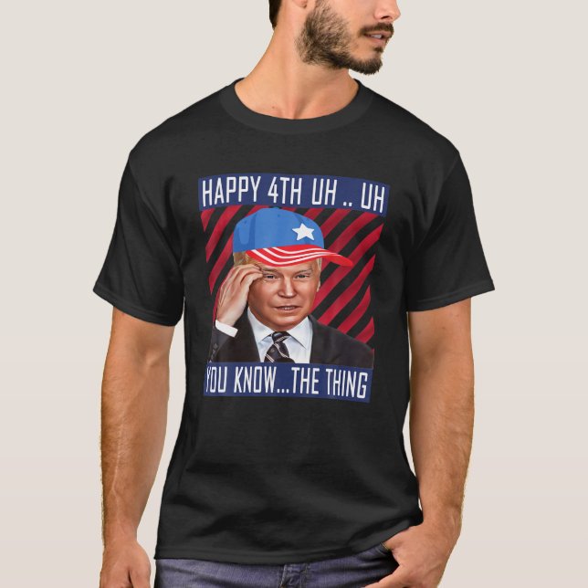 Joe Biden förväxlade Merry Lycklig Funny 4:e juli T Shirt (Framsida)