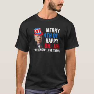 Joe Biden förväxlade Merry Lycklig Funny 4:e juli T Shirt