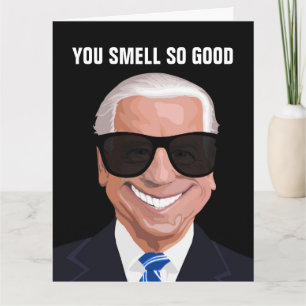 JOE BIDEN FUNNY SNIFF SMELL SO BRA FÖDELSEDAGSKORT KORT