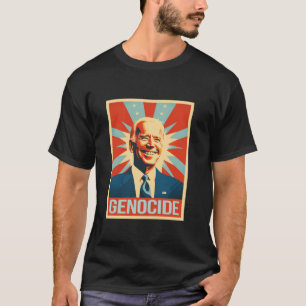 Joe Biden Genocide Anti Biden Funny Konservativ P T Shirt