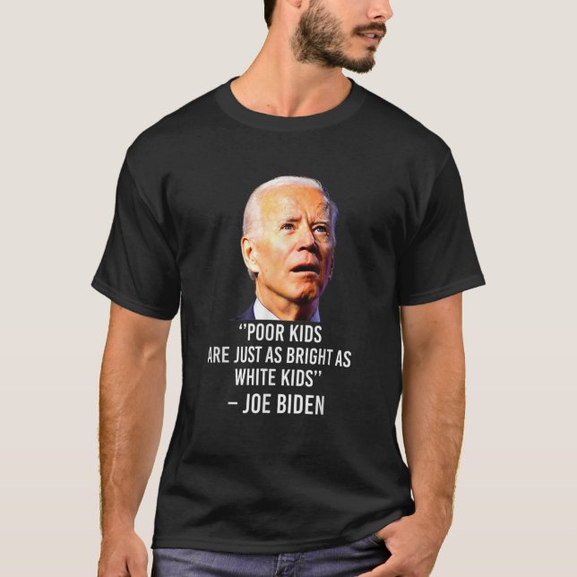 Joe Biden Hate Stackars barn är lika ljuslika som  T Shirt (Framsida)