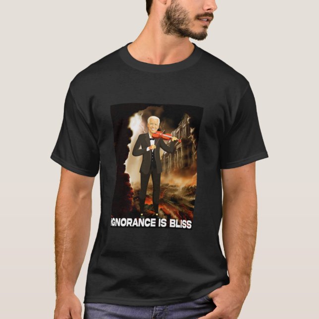 Joe Biden Ignorance är Bliss Funny Anti Biden Pro T Shirt (Framsida)