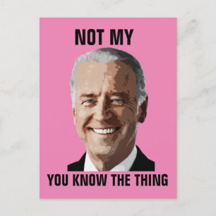 JOE BIDEN INTE MIN PRESIDENT (SÅNT) POSTKORT VYKORT