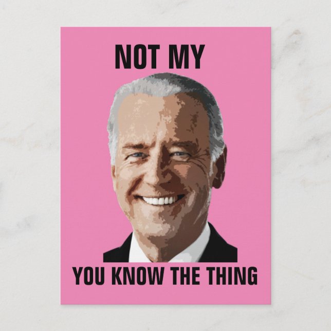 JOE BIDEN INTE MIN PRESIDENT (SÅNT) POSTKORT VYKORT (Framsida)
