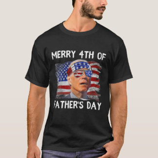 Joe Biden Merry 4th of Fars dag Funny 4th of J T Shirt