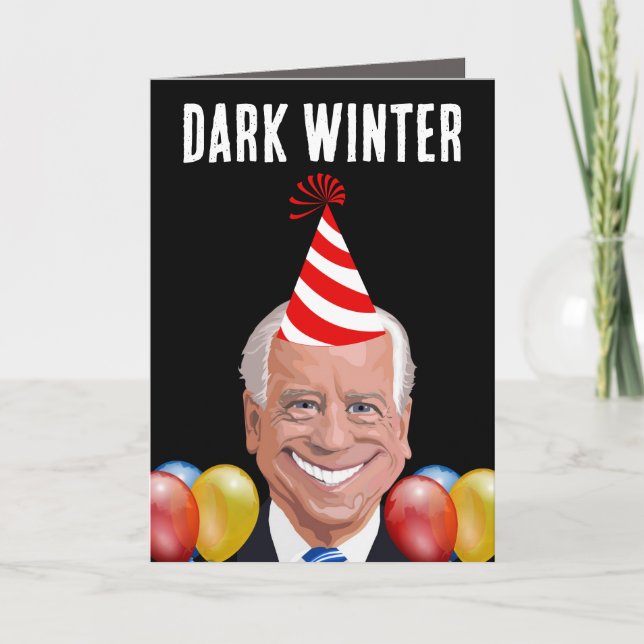 JOE BIDEN MÖRK WINTER BIRTHDAY FUNNY CARDS HELGKORT (Framsida)