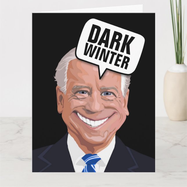 JOE BIDEN MÖRK WINTER FUNNY FÖDELSEDAGSKORT KORT (Framsida)