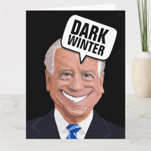 JOE BIDEN MÖRK WINTER FUNNY FÖDELSEDAGSKORT KORT
