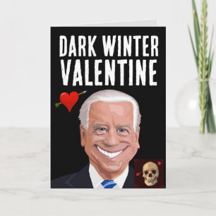 JOE BIDEN MÖRK WINTER GOTHIC VALENTINES DAY CARDS KORT
