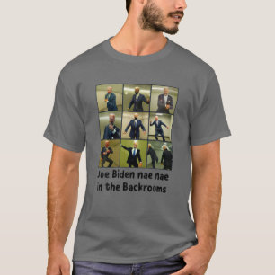 Joe Biden Nae är i backrummen T Shirt