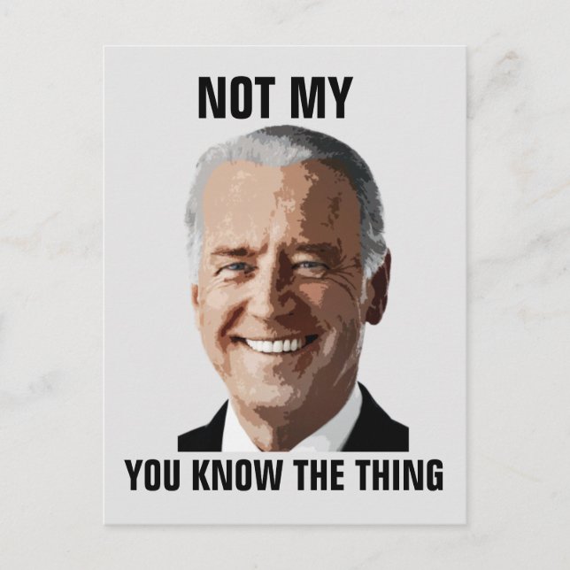 JOE BIDEN NOT MIN PRESIDENT (SAK) POSTCARDS VYKORT (Framsida)