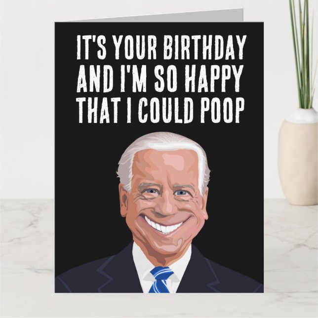 JOE BIDEN OVERSIZED POOP FÖDELSEDAGSKORT KORT (Framsida)