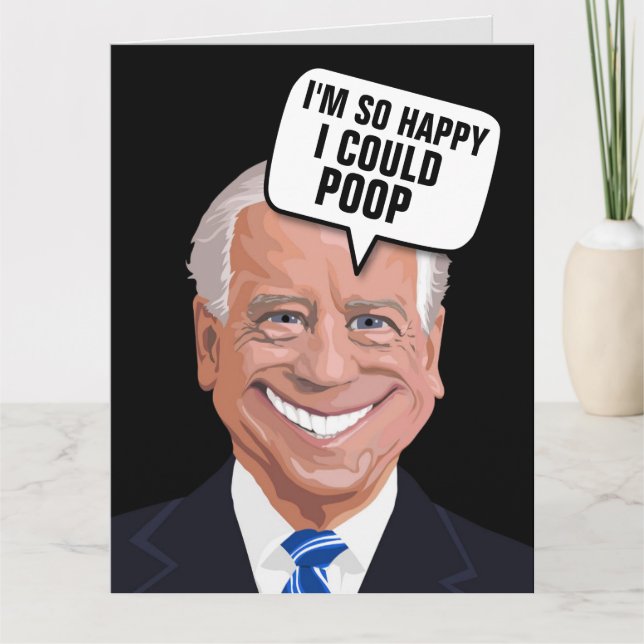 JOE BIDEN POOP FUNNY FÖDELSEDAGSKORT KORT (Framsida)