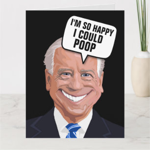 JOE BIDEN POOP FUNNY FÖDELSEDAGSKORT KORT