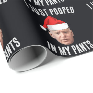 JOE BIDEN POOPED POOP FUNNY CHRISTMAS PRESENTPAPPER