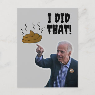 JOE BIDEN ROLIGT JAG GJORD DET BAJSKORT VYKORT