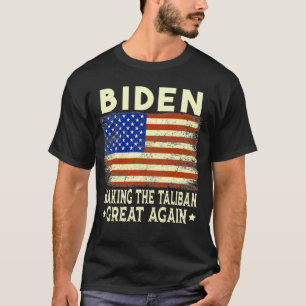Joe Biden Skapar Ta-li-bannans Underbar igen USA F T Shirt