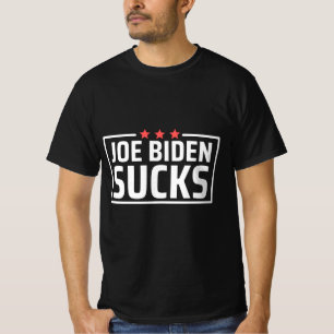 joe Biden Sucks T Shirt
