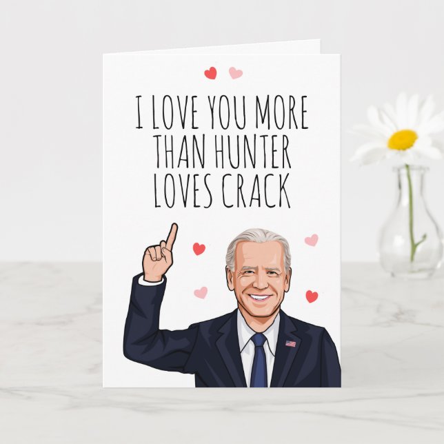Joe Biden Valentine - Jag älskar dig mer än Hunter Kort (Liten växt)