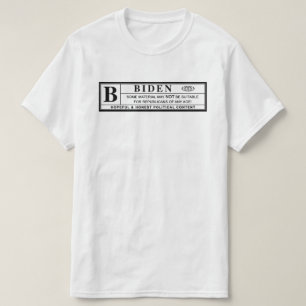 Joe Biden Warning Label T Shirt