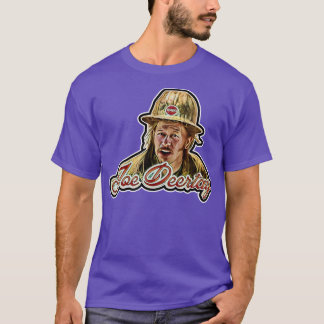 Joe Deertay T Shirt
