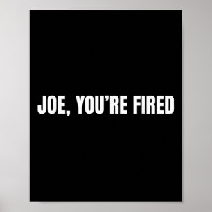 Joe, du är förstörd _ Funny Donald Trump-citat Hum Poster