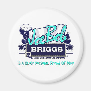 Joe egennamnBriggs kyl Magnet