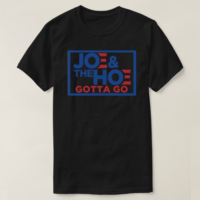 Joe Gotta Go Meme Biden Sticker.png T Shirt (Design framsida)