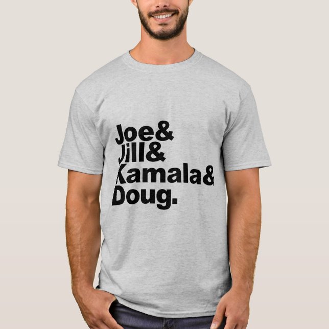 Joe & Jill & Kamala & Doug T-shirt (Framsida)