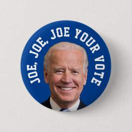 Joe, Joe, Joe, din röst Knapp