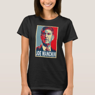 Joe Manchin Us Senator Manchin T Shirt