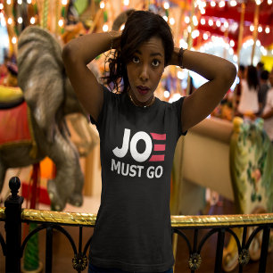 Joe must Go   Impeach Biden   Anti Joe Biden T Shirt
