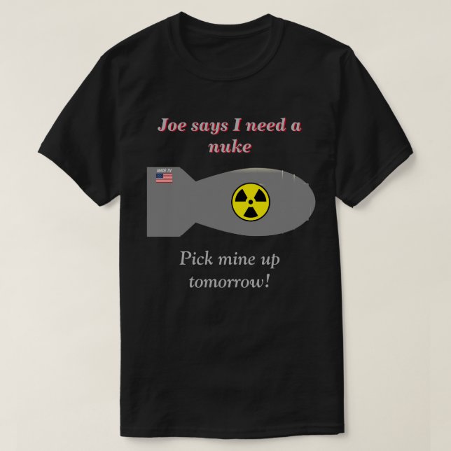 Joe säger att jag behöver en Nuke Mörk T Shirt (Design framsida)