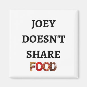 Joey inte matmagnet magnet