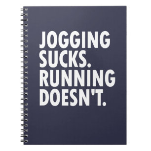 Joggande Sucks. Det går inte. Anteckningsbok