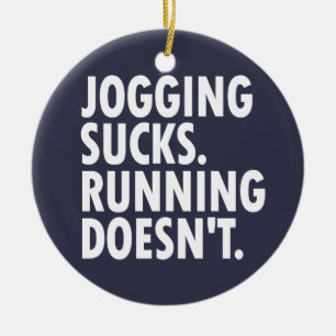 Joggande Sucks. Det går inte. Julgransprydnad Keramik