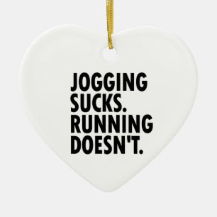 Joggande Sucks. Det går inte. Julgransprydnad Keramik