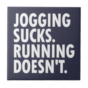 Joggande Sucks. Det går inte. Kakelplatta