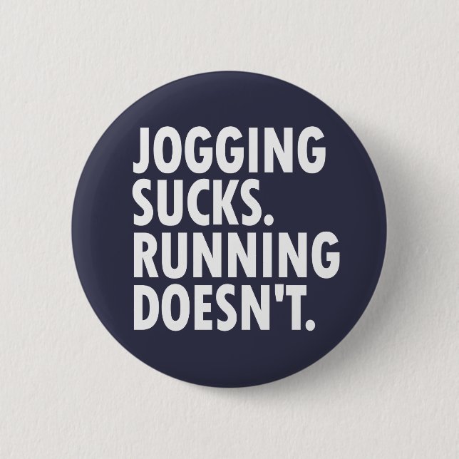 Joggande Sucks. Det går inte. Knapp (Framsida)