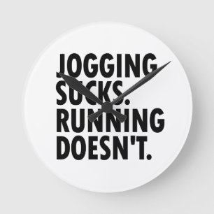 Joggande Sucks. Det går inte. Rund Klocka