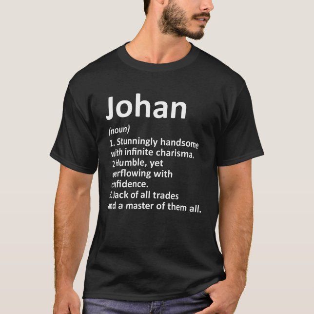 JOHAN Definition Personlig Namn Funny Birthday T Shirt (Framsida)