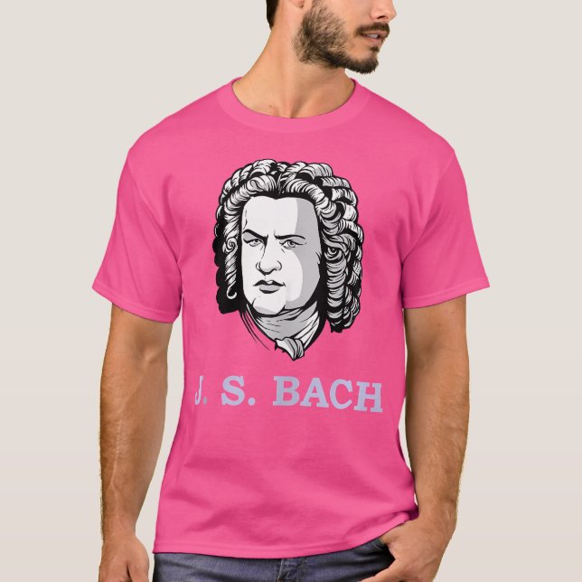 Johann Sebastian Bach - German Composer Compositor T Shirt (Framsida)