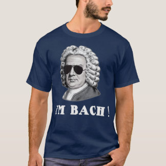 Johann Sebastian Bach IM BACH Funny T Shirt