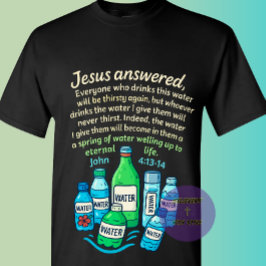Johannes 4:13-14 - Kristendom T Shirt