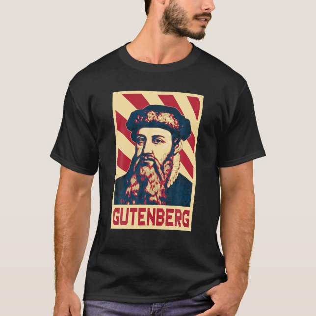 Johannes Gutenberg Printing Press Technique Invent T Shirt (Framsida)
